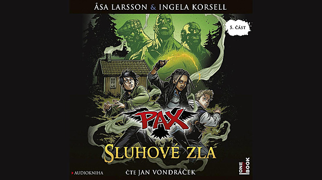 Fantasy PAX pro děti i dospělé v audioknize: pátý díl Sluhové zla zdarma